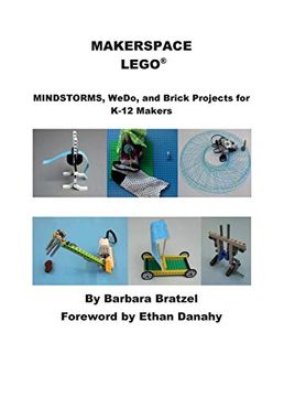 portada Makerspace Lego: Mindstorms, Wedo, and Brick Projects for K-12Q Makers (en Inglés)