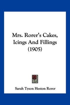 portada mrs. rorer's cakes, icings and fillings (1905)