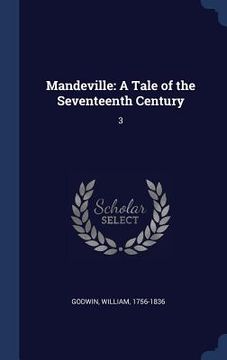 portada Mandeville: A Tale of the Seventeenth Century: 3