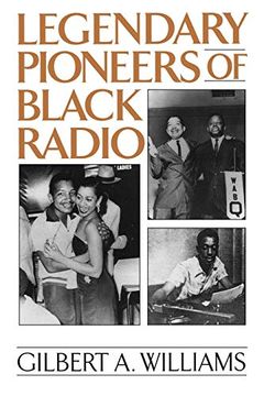 portada Legendary Pioneers of Black Radio (en Inglés)