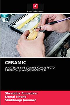 portada Ceramic: O Material dos Sonhos com Aspecto Estético - (Avanços Recentes) (in Portuguese)