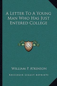portada a letter to a young man who has just entered college