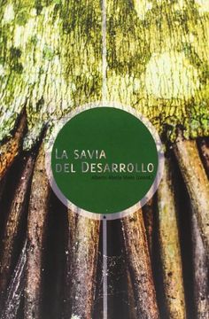 portada La Savia del Desarrollo (in Spanish)