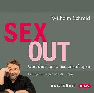 portada Sexout. Und die Kunst, neu Anzufangen: Ungekürzte Lesung mit Jürgen von der Lippe (2 Cds) (en Alemán)