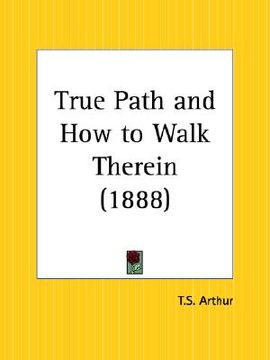 portada true path and how to walk therein (in English)