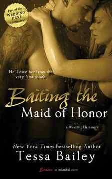 portada Baiting the Maid of Honor (en Inglés)