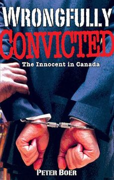portada Wrongfully Convicted de Peter Boer(Quagmire Press Ltd)