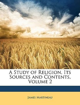 portada a study of religion, its sources and contents, volume 2 (in English)