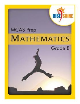 portada Rise & Shine MCAS Prep Grade 8 Mathematics (in English)