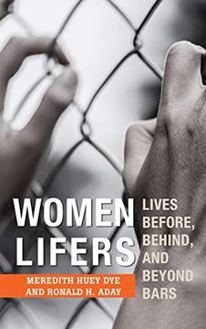 portada Women Lifers: Lives Before, Behind, and Beyond Bars (in English)
