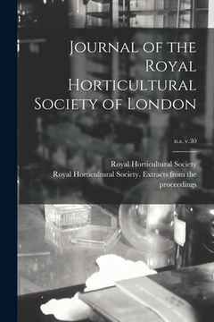 portada Journal of the Royal Horticultural Society of London; n.s. v.30 (en Inglés)