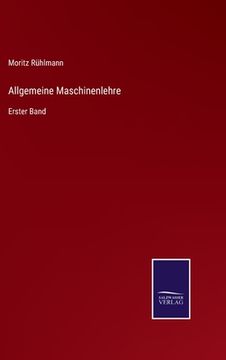 portada Allgemeine Maschinenlehre: Erster Band (en Alemán)