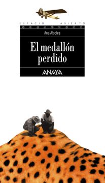 portada El Medallón Perdido (Literatura Juvenil (a Partir de 12 Años) - Espacio Abierto) (in Spanish)