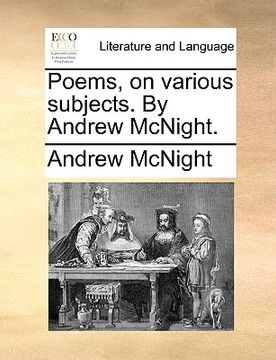 portada poems, on various subjects. by andrew mcnight. (en Inglés)