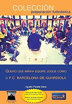 portada QUIERO QUE MINHA EQUIPE JOGUE COMO F.C. BARCELONA GUARDIOLA (in Portuguese)