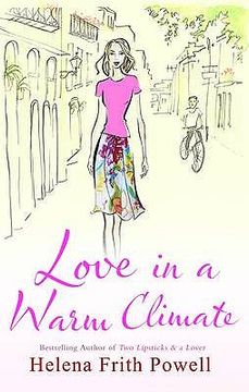 portada love in a warm climate: a novel about the french art of having affairs