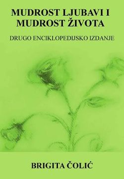 portada Mudrost Ljubavi I Mudrost Zivota: Drugo Enciklopedijsko Izdanje (in Croacia)