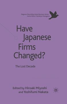 portada Have Japanese Firms Changed?: The Lost Decade (en Inglés)