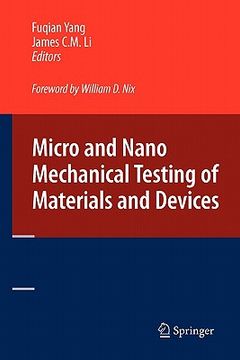 portada micro and nano mechanical testing of materials and devices (in English)