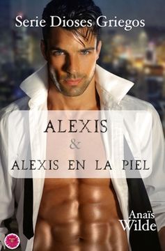 portada Bilogía Alexis (in Spanish)