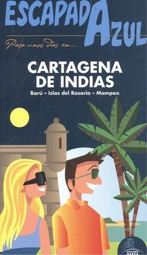 portada Cartagena de Indias 2017 (Escapada Azul) (in Spanish)