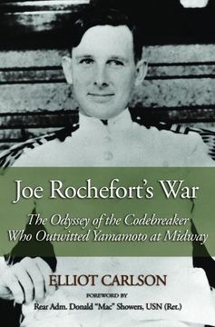 portada Joe Rochefort's War: The Odyssey of the Codebreaker Who Outwitted Yamamoto at Midway