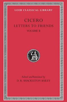 portada Cicero: Letters to Friends, Volume ii, 114-280 (Loeb Classical Library no. 216) (in English)