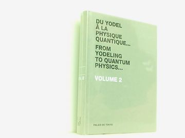 portada From Yodeling to Quantum Physics: V. 2: Volume 2, Palais de Tokyo 2008 a-z
