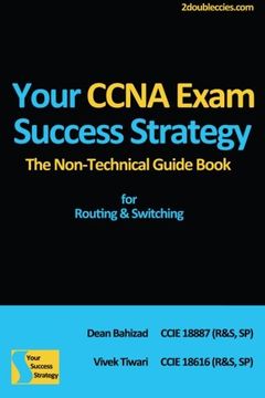 portada Your CCNA Exam Success Strategy: The Non-Technical Guid for Routing & Switching