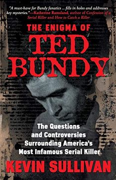portada The Enigma of ted Bundy: The Questions and Controversies Surrounding America’S Most Infamous Serial Killer (en Inglés)
