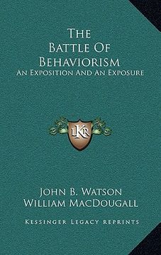 portada the battle of behaviorism: an exposition and an exposure (in English)