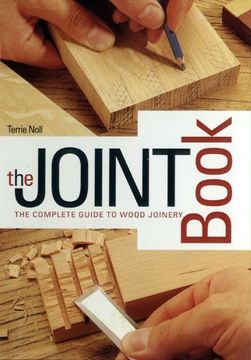 portada The Joint Book: The Complete Guide to Wood Joinery (in English)