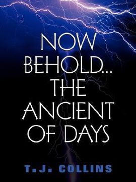 portada now behold...the ancient of days (in English)