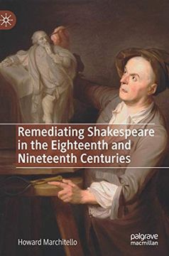 portada Remediating Shakespeare in the Eighteenth and Nineteenth Centuries 