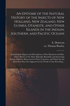 portada An Epitome of the Natural History of the Insects of New Holland, New Zealand, New Guinea, Otaheite, and Other Islands in the Indian, Southern, and Pac