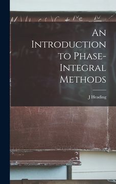 portada An Introduction to Phase-integral Methods (en Inglés)