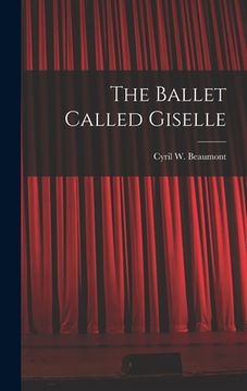 portada The Ballet Called Giselle (en Inglés)