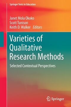 portada Varieties of Qualitative Research Methods: Selected Contextual Perspectives (en Inglés)