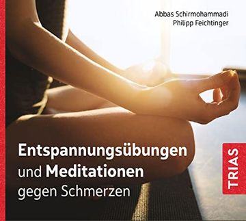portada Entspannungsübungen und Meditationen Gegen Schmerzen (Audio-Cd mit Booklet) (Reihe Trias Übungen) (in German)