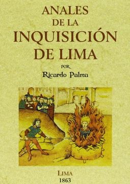 Anales de la inquisición de Lima: estudio histórico.