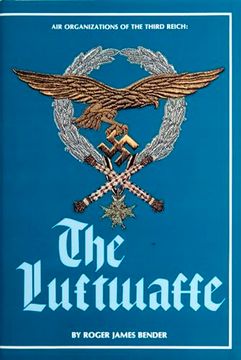portada The Luftwaffe: Air Organizations of the Third Reich (Schiffer Military History)