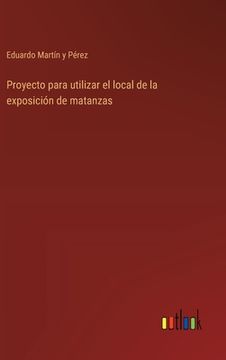 portada Proyecto para utilizar el local de la exposición de matanzas (in Spanish)