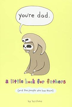 portada You’Re Dad: A Little Book for Fathers (And the People who Love Them) (en Inglés)
