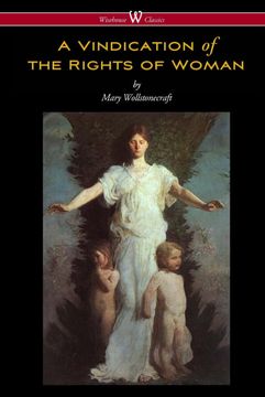 portada A Vindication of the Rights of Woman Wisehouse Classics Original 1792 Edition (en Inglés)
