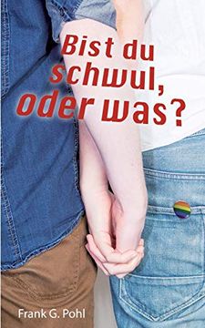 portada Bist du Schwul, Oder Was? (en Alemán)