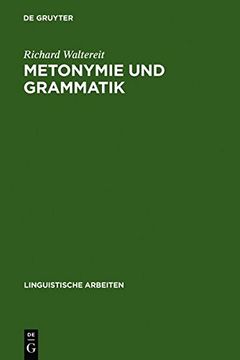 portada metonymie und grammatik: kontiguitatsphanomene in der franzosischen satzsemantik (en Inglés)