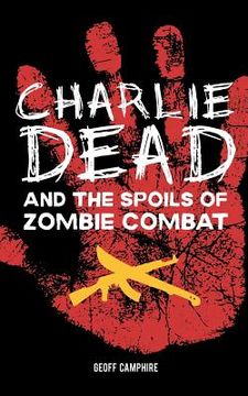 portada CHARLIE DEAD and the Spoils of Zombie Combat (en Inglés)