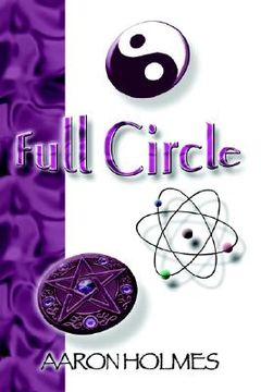 portada full circle: an exploration into our spiritual universe (in English)
