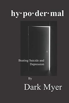portada Hypodermal: Beating Suicide and Depression 