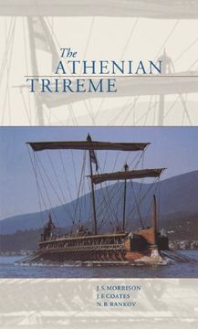 portada The Athenian Trireme: The History and Reconstruction of an Ancient Greek Warship 